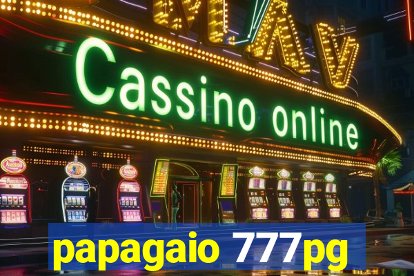 papagaio 777pg